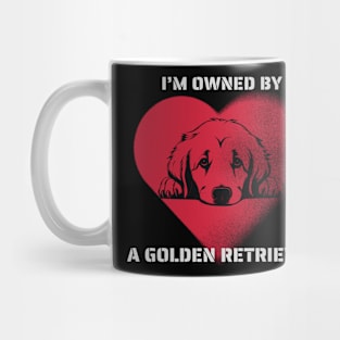 I am Owned by a Golden Retriever  Gift for Golden Retriever  Owners Mug